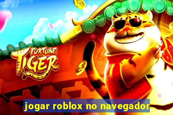 jogar roblox no navegador